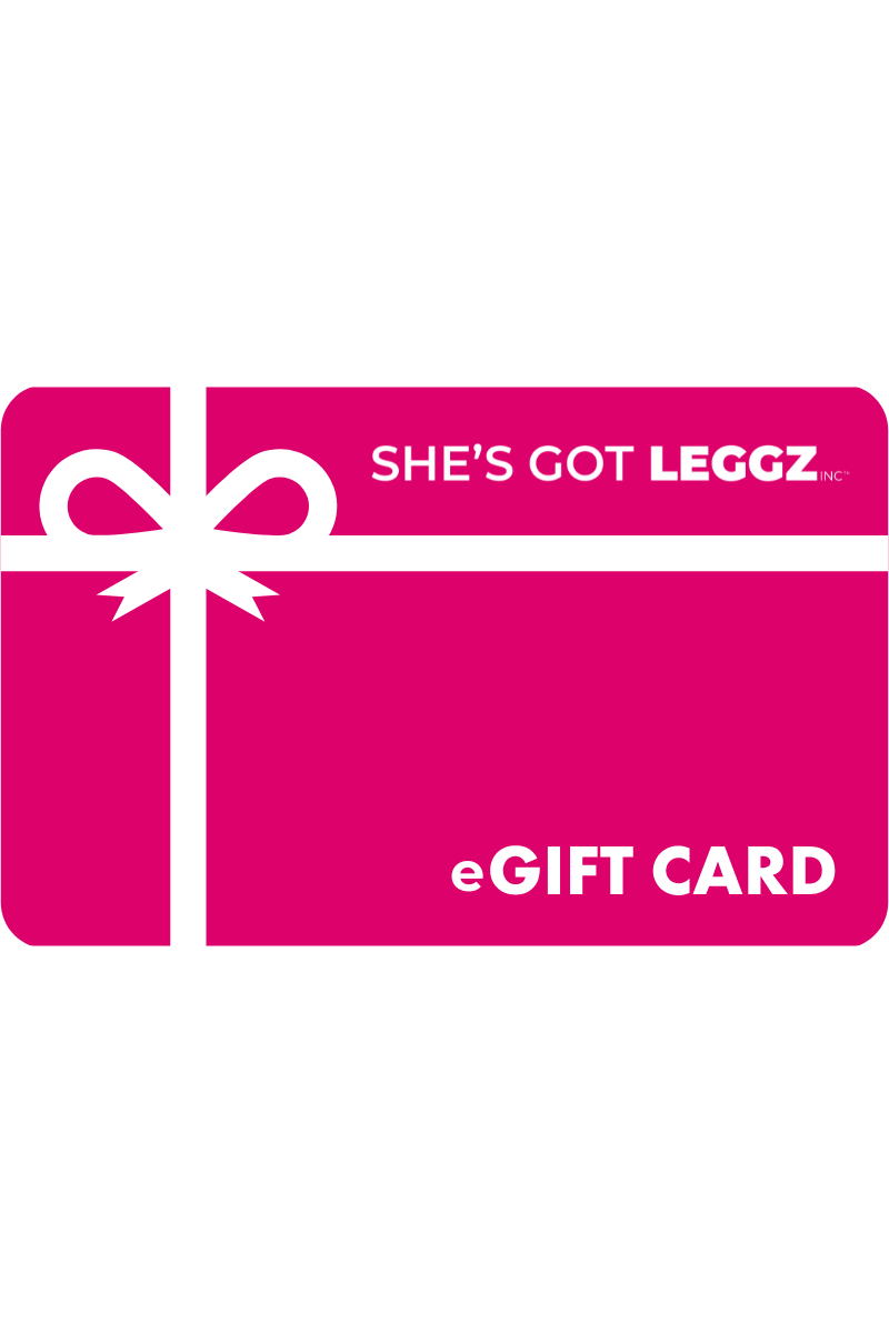 She's Got Leggz eGift Card